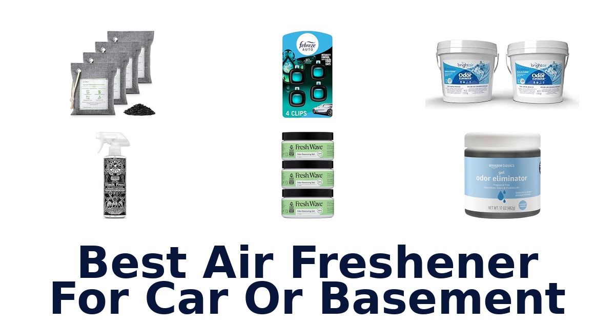 Best Air Freshener For Car Or Basement