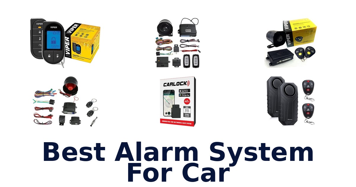 Best Alarm System For Car