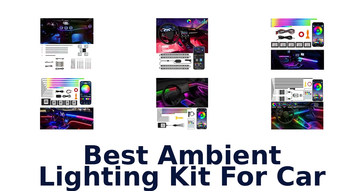Best Ambient Lighting Kit For Car