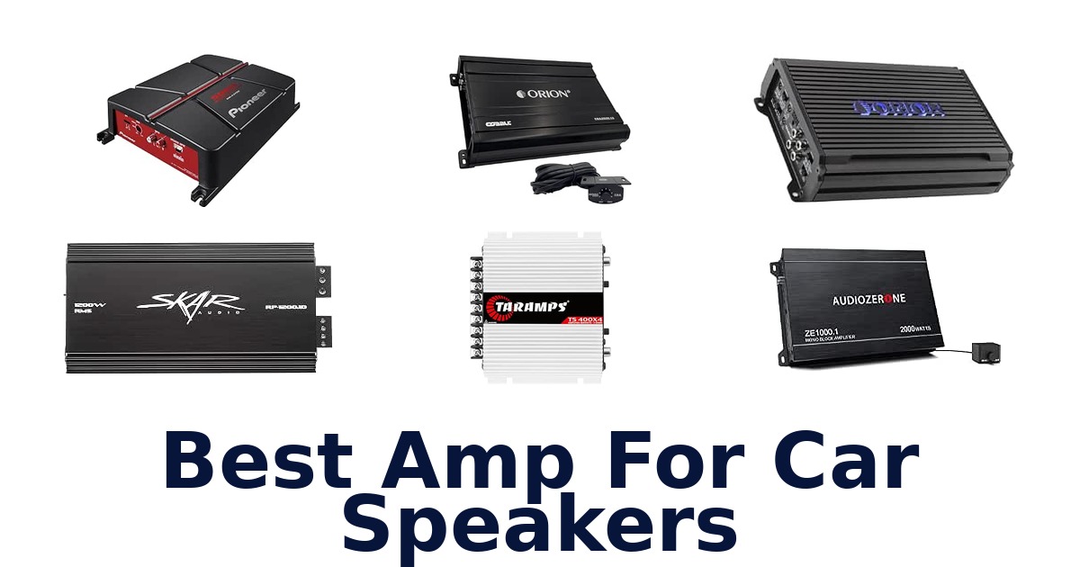 Best Amp For Car Speakers