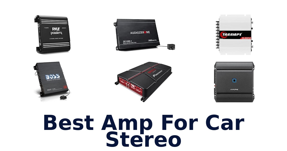 Best Amp For Car Stereo