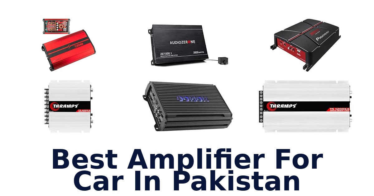 Best Amplifier For Car In Pakistan