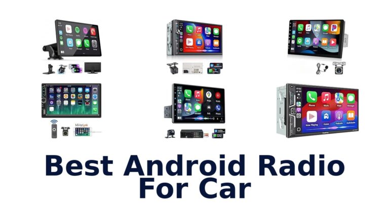 Best Android Radio For Car