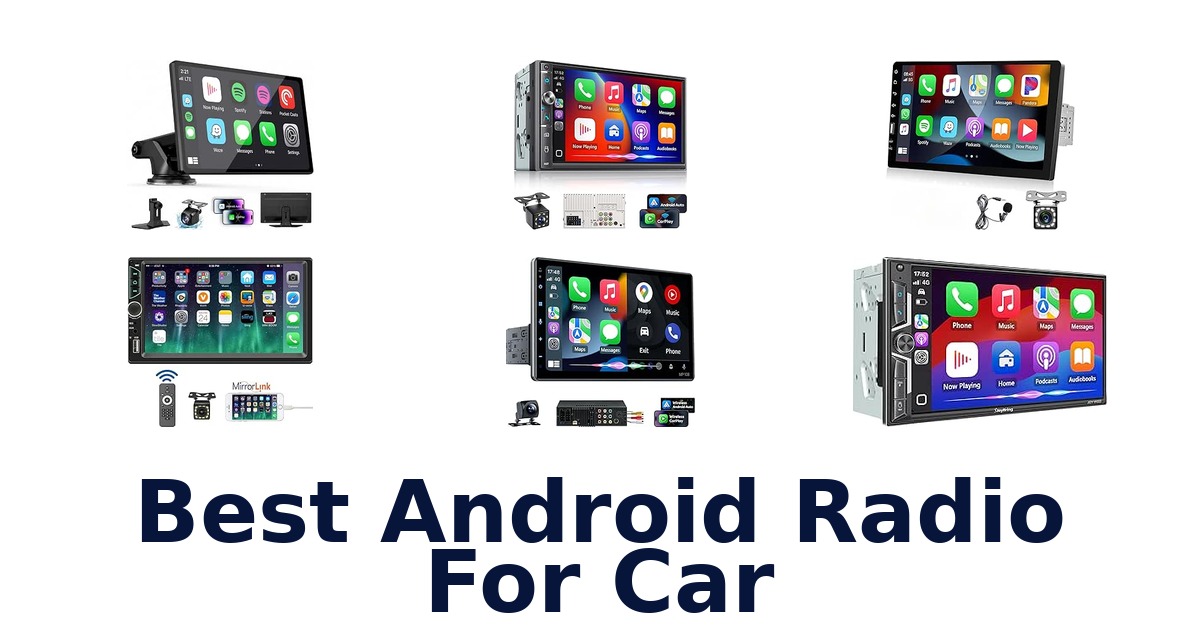 Best Android Radio For Car