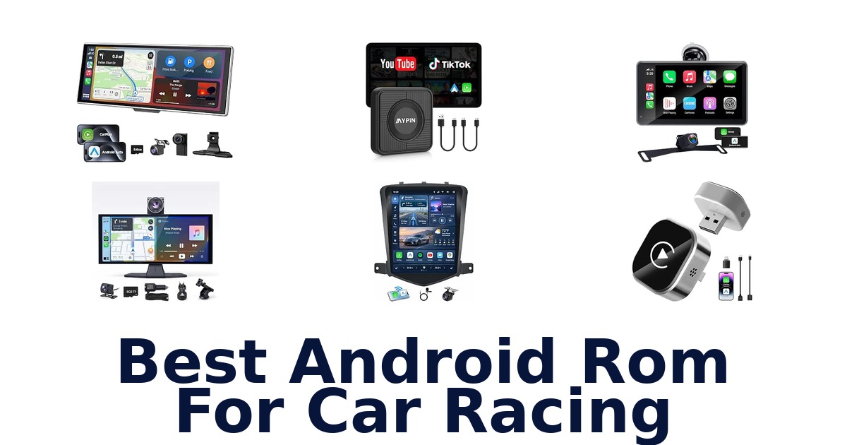 Best Android Rom For Car Racing
