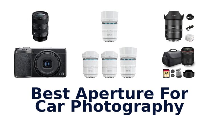 Best Aperture For Car Photography
