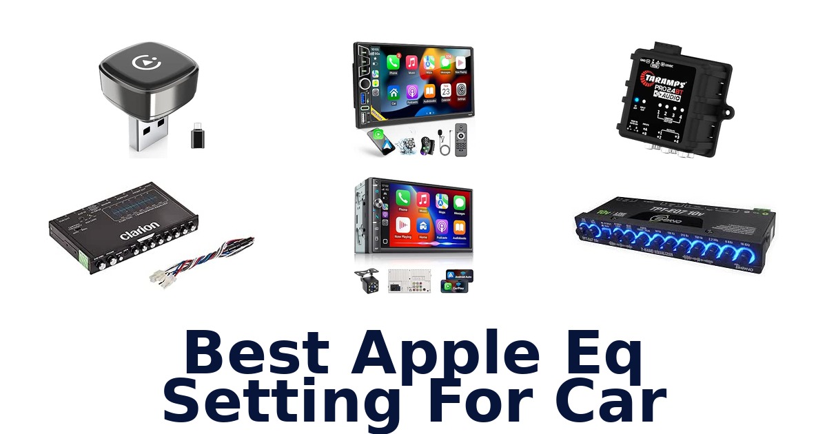 Best Apple Eq Setting For Car