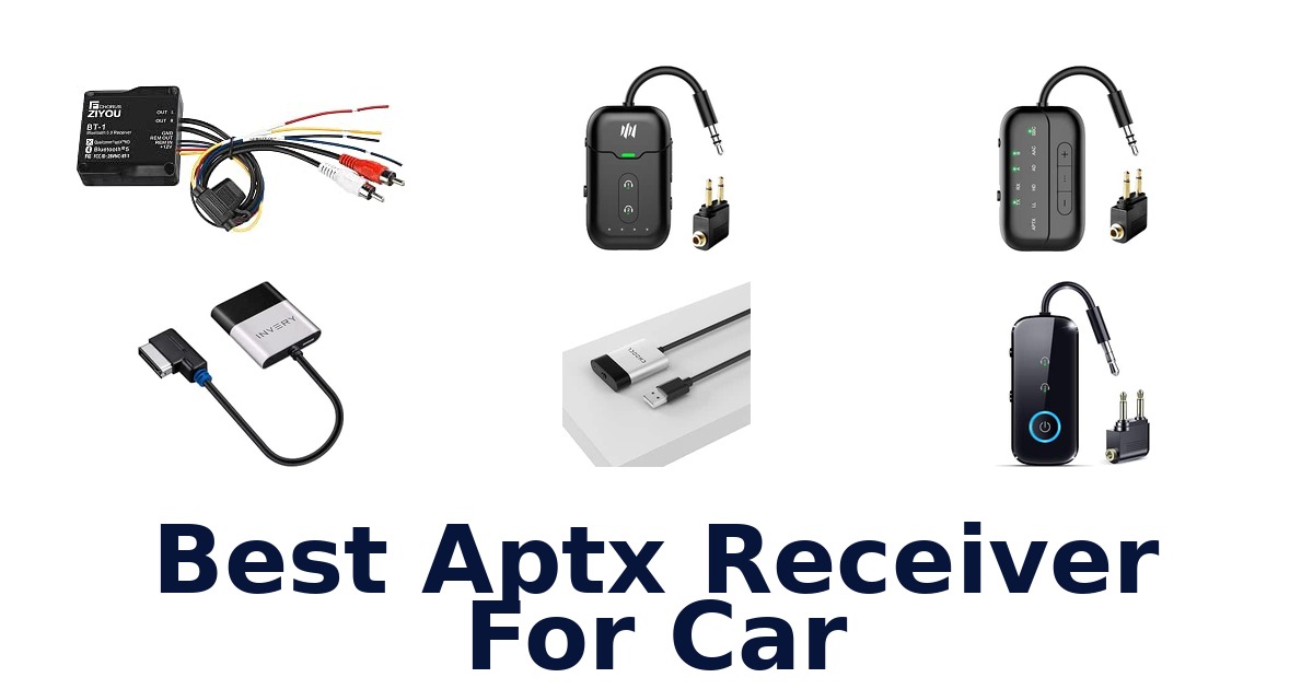 Best Aptx Receiver For Car