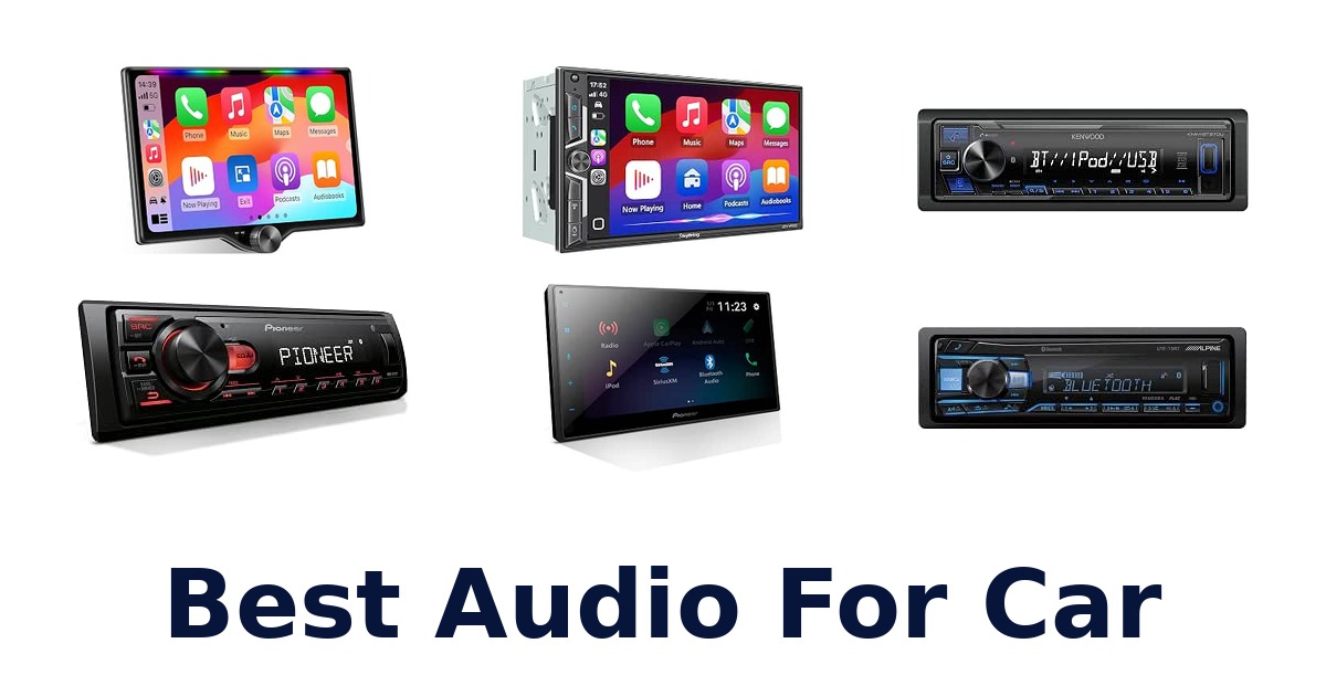 Best Audio For Car