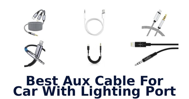 Best Aux Cable For Car With Lighting Port