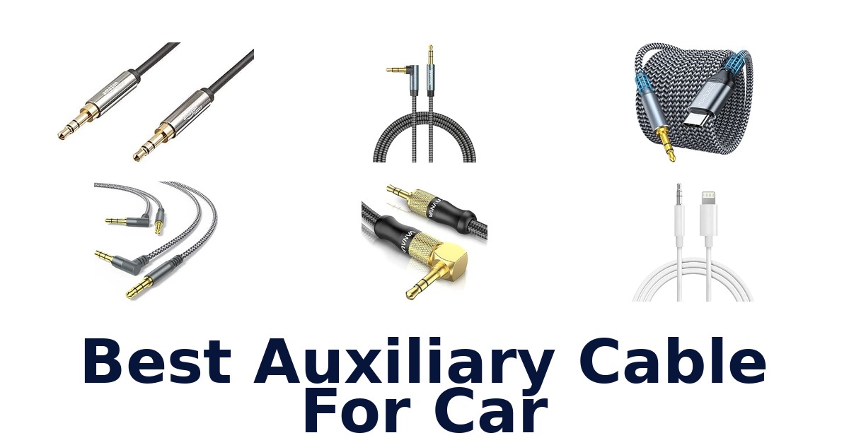 Best Auxiliary Cable For Car