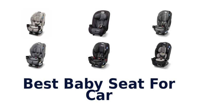 Best Baby Seat For Car