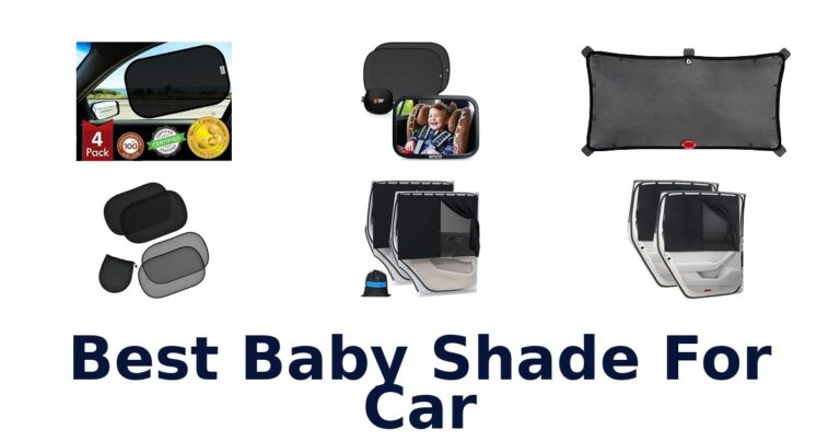 Best Baby Shade For Car