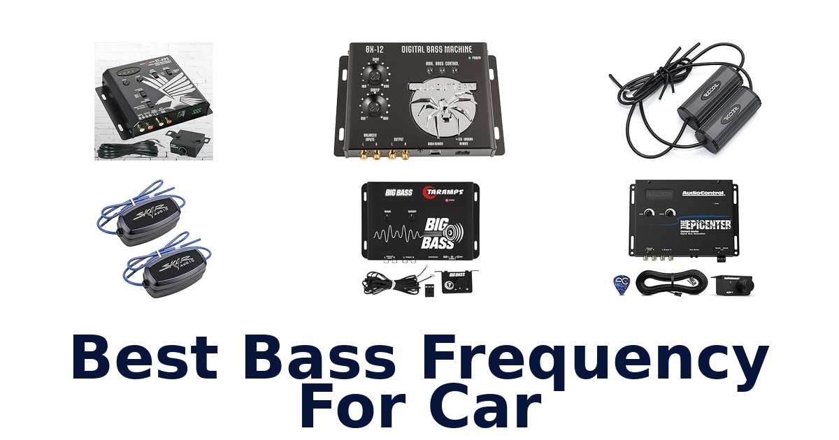Best Bass Frequency For Car