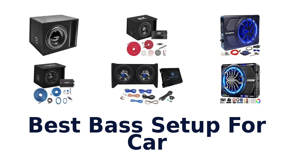 Best Bass Setup For Car