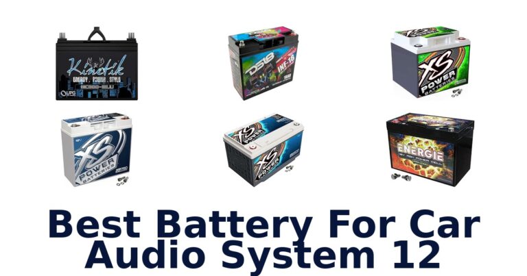 Best Battery For Car Audio System 12