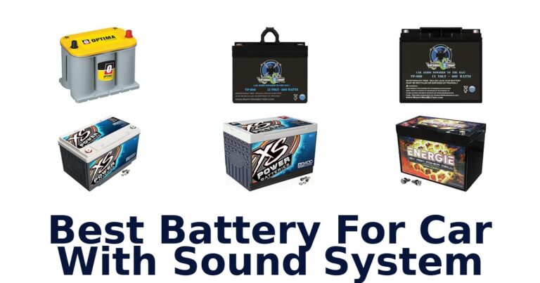 Best Battery For Car With Sound System