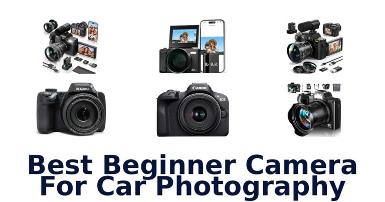 Best Beginner Camera For Car Photography