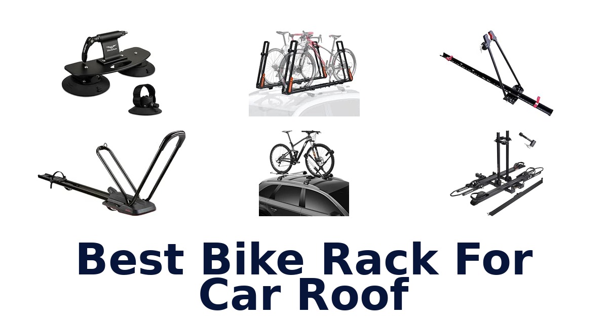Best Bike Rack For Car Roof