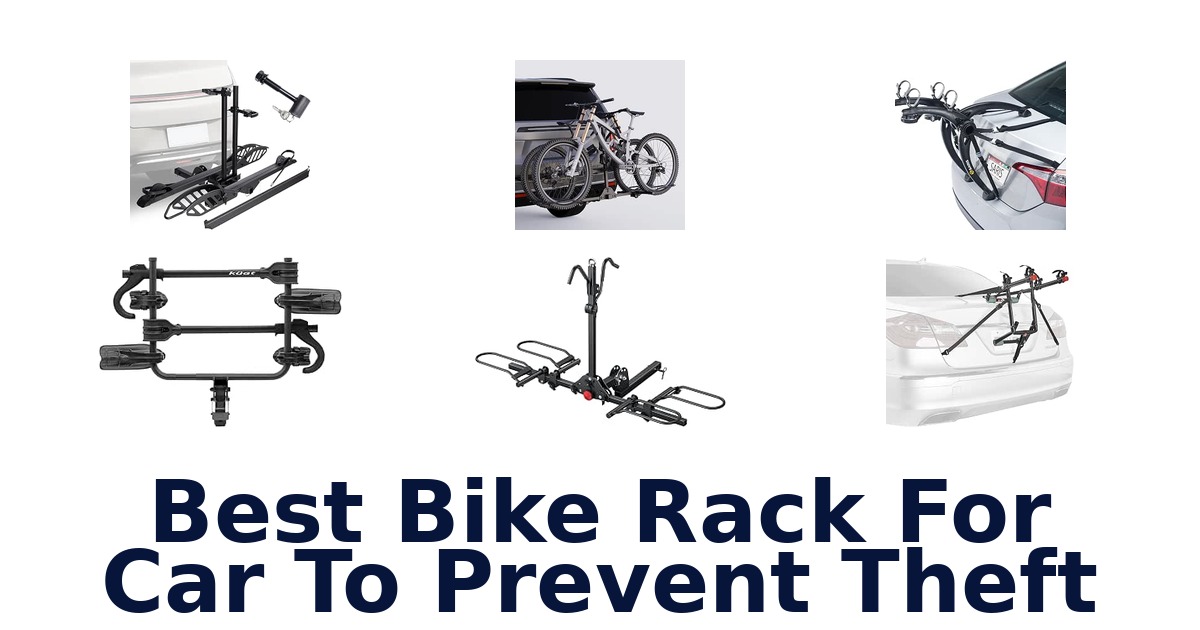 Best Bike Rack For Car To Prevent Theft