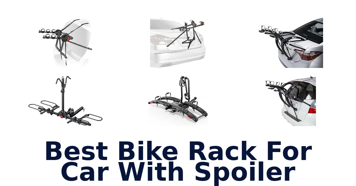 Best Bike Rack For Car With Spoiler