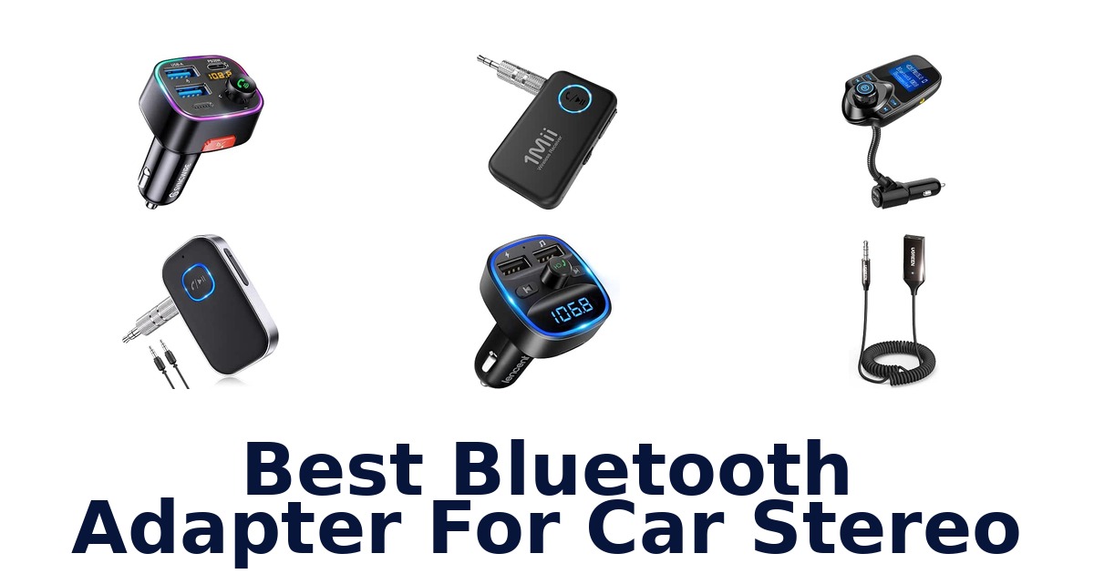 Best Bluetooth Adapter For Car Stereo