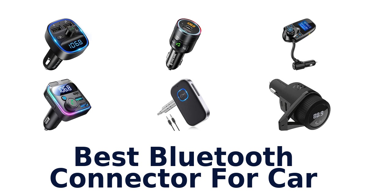 Best Bluetooth Connector For Car