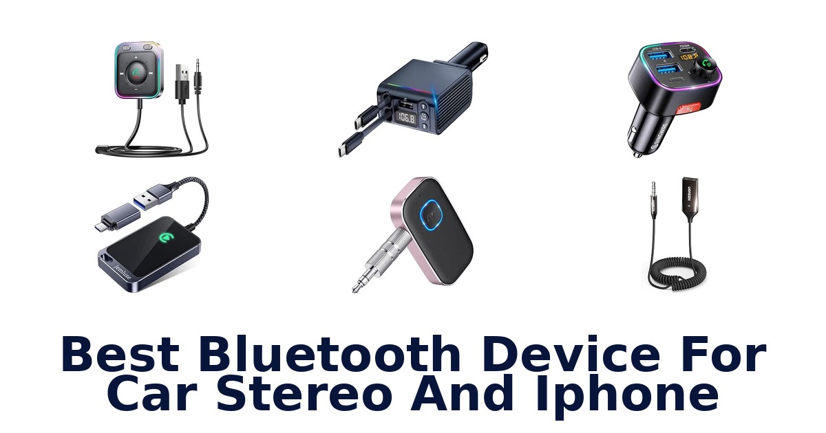 Best Bluetooth Device For Car Stereo And iPhone