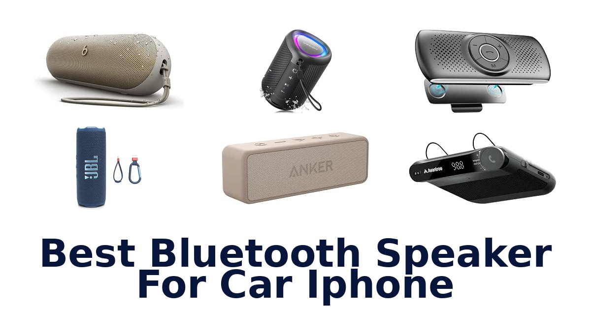 Best Bluetooth Speaker For Car iPhone