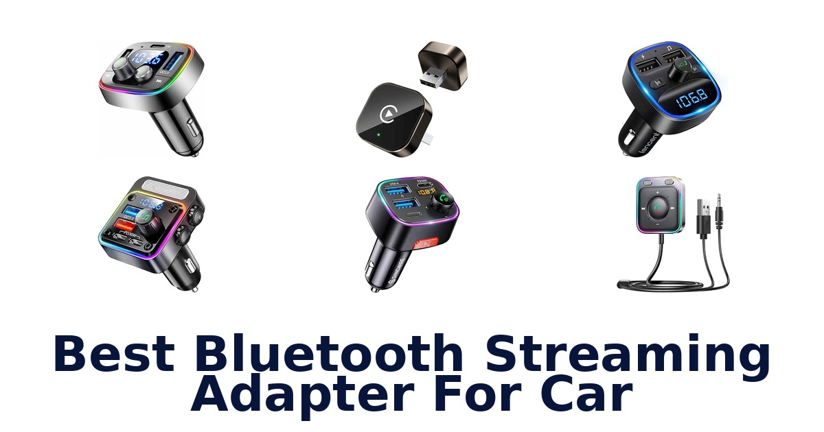 Best Bluetooth Streaming Adapter For Car