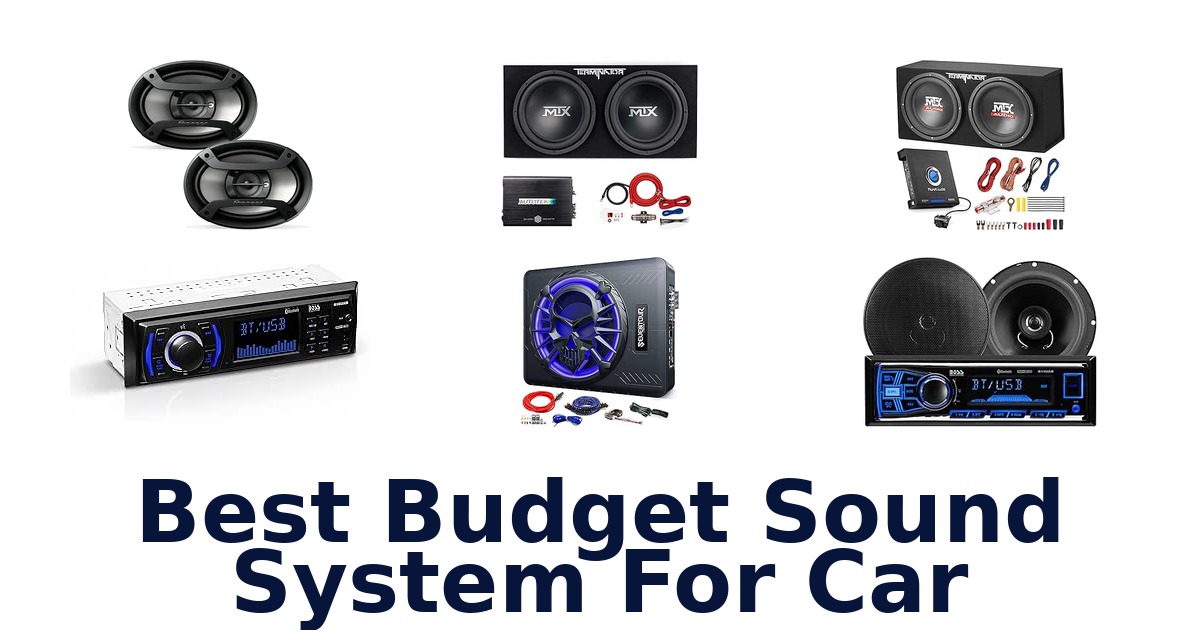 Best Budget Sound System For Car