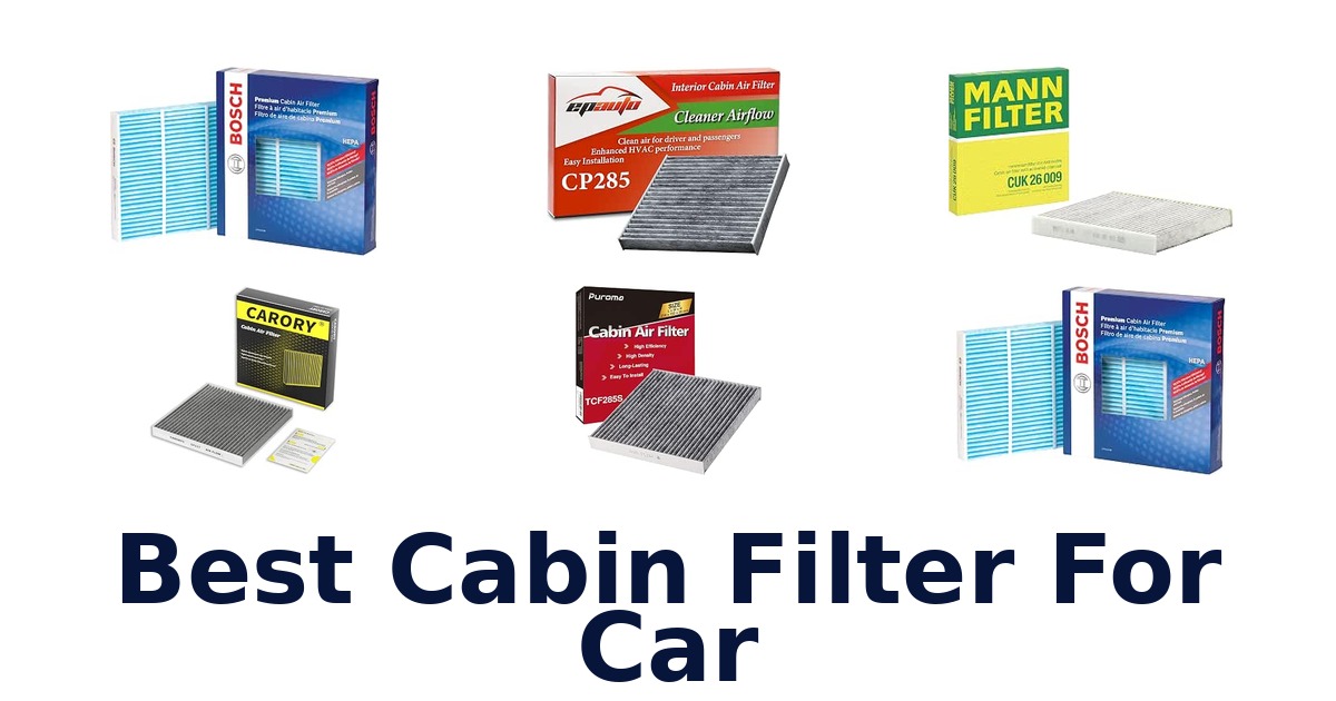 Best Cabin Filter For Car