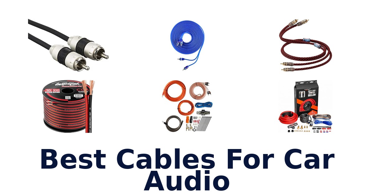 Best Cables For Car Audio
