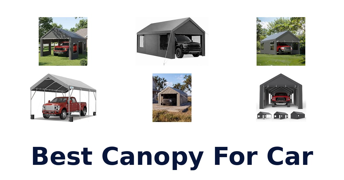 Best Canopy For Car