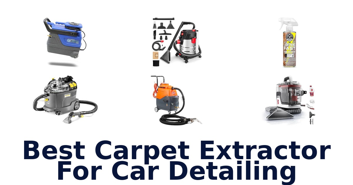 Best Carpet Extractor For Car Detailing
