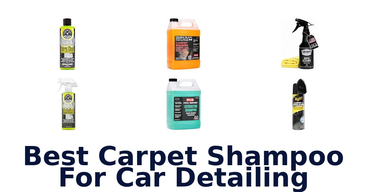 Best Carpet Shampoo For Car Detailing