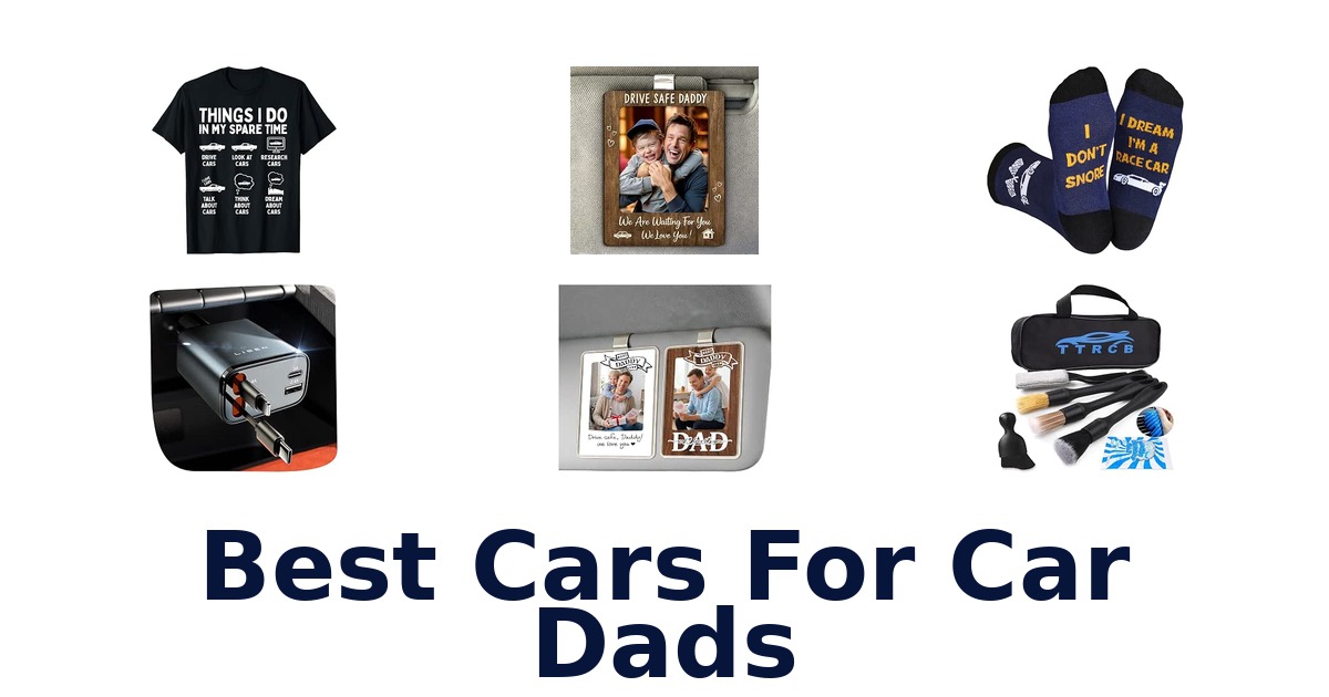 Best Cars For Car Dads