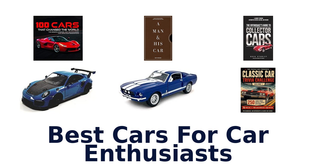 Best Cars For Car Enthusiasts
