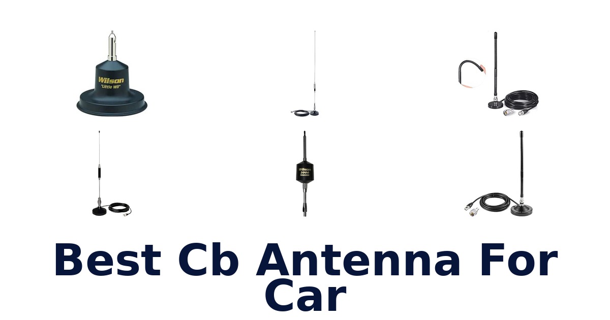 Best Cb Antenna For Car