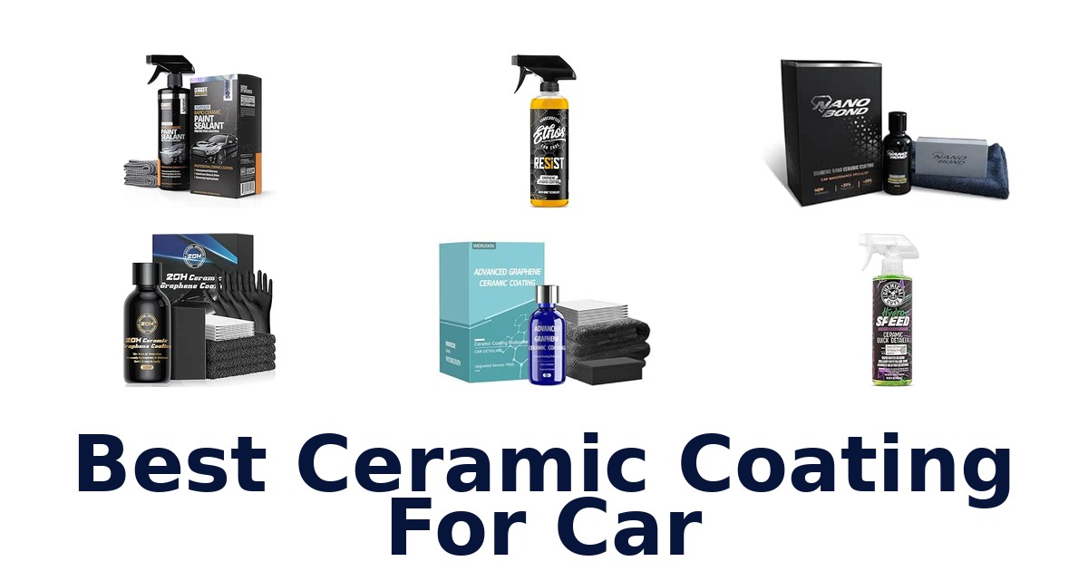 Best Ceramic Coating For Car
