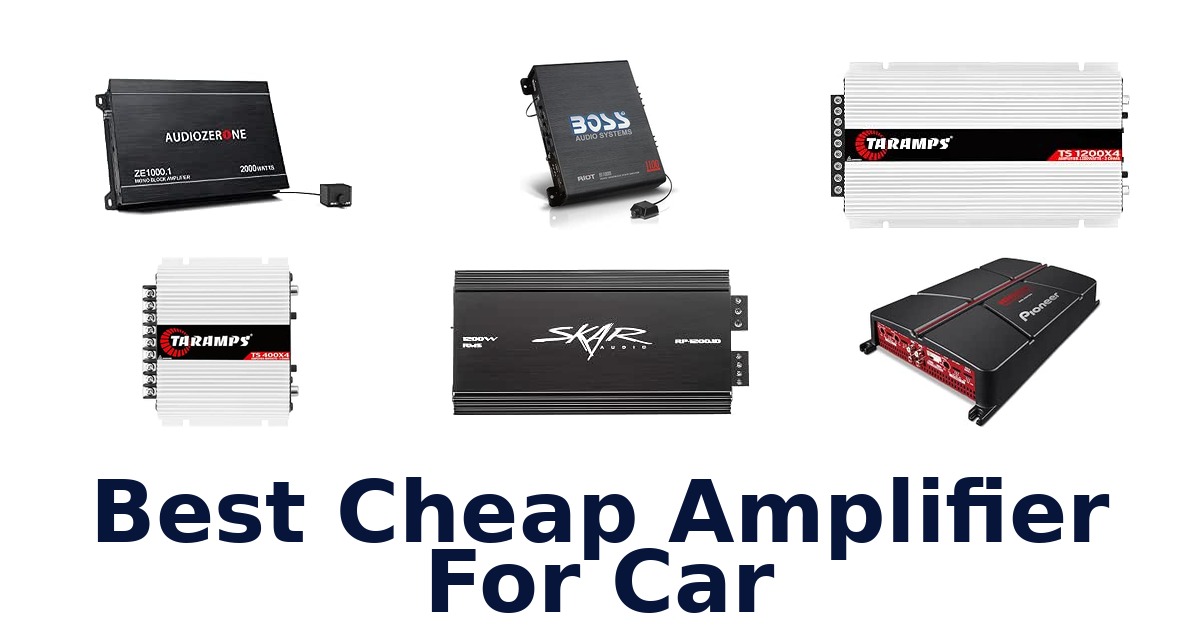 Best Cheap Amplifier For Car