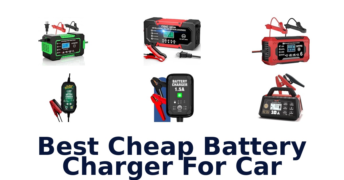 Best Cheap Battery Charger For Car
