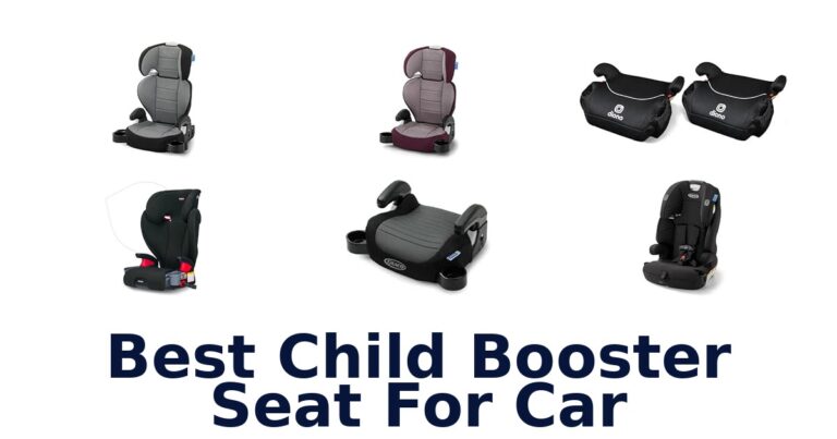 Best Child Booster Seat For Car