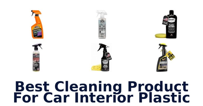 Best Cleaning Product For Car Interior Plastic
