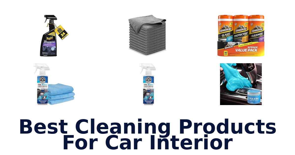 Best Cleaning Products For Car Interior