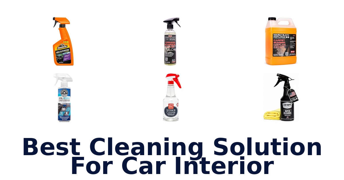 Best Cleaning Solution For Car Interior
