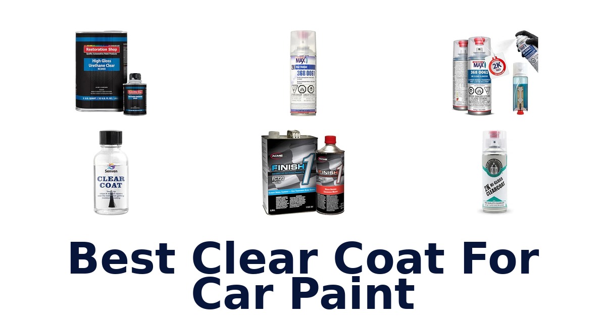 Best Clear Coat For Car Paint