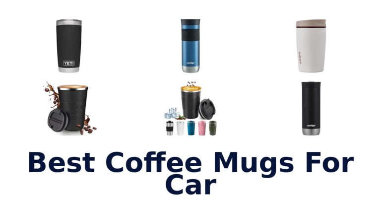 Best Coffee Mugs For Car