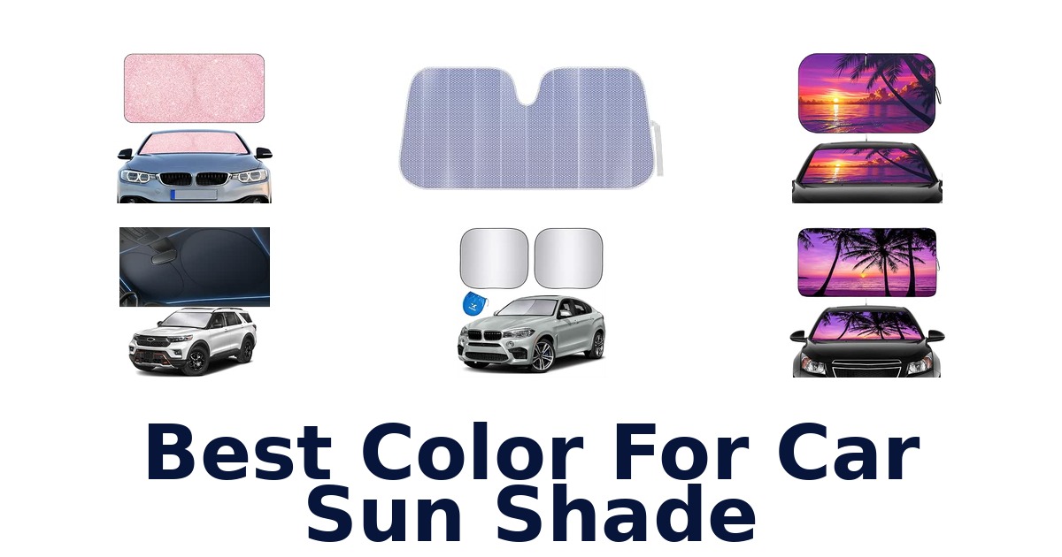 Best Color For Car Sun Shade
