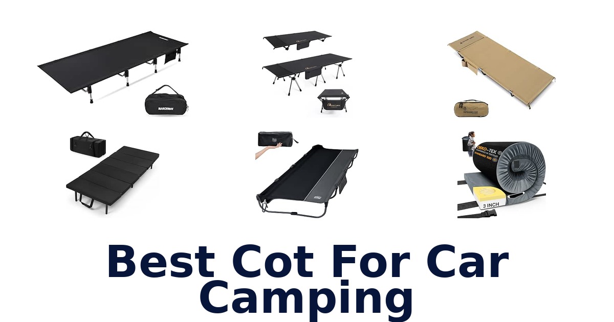 Best Cot For Car Camping